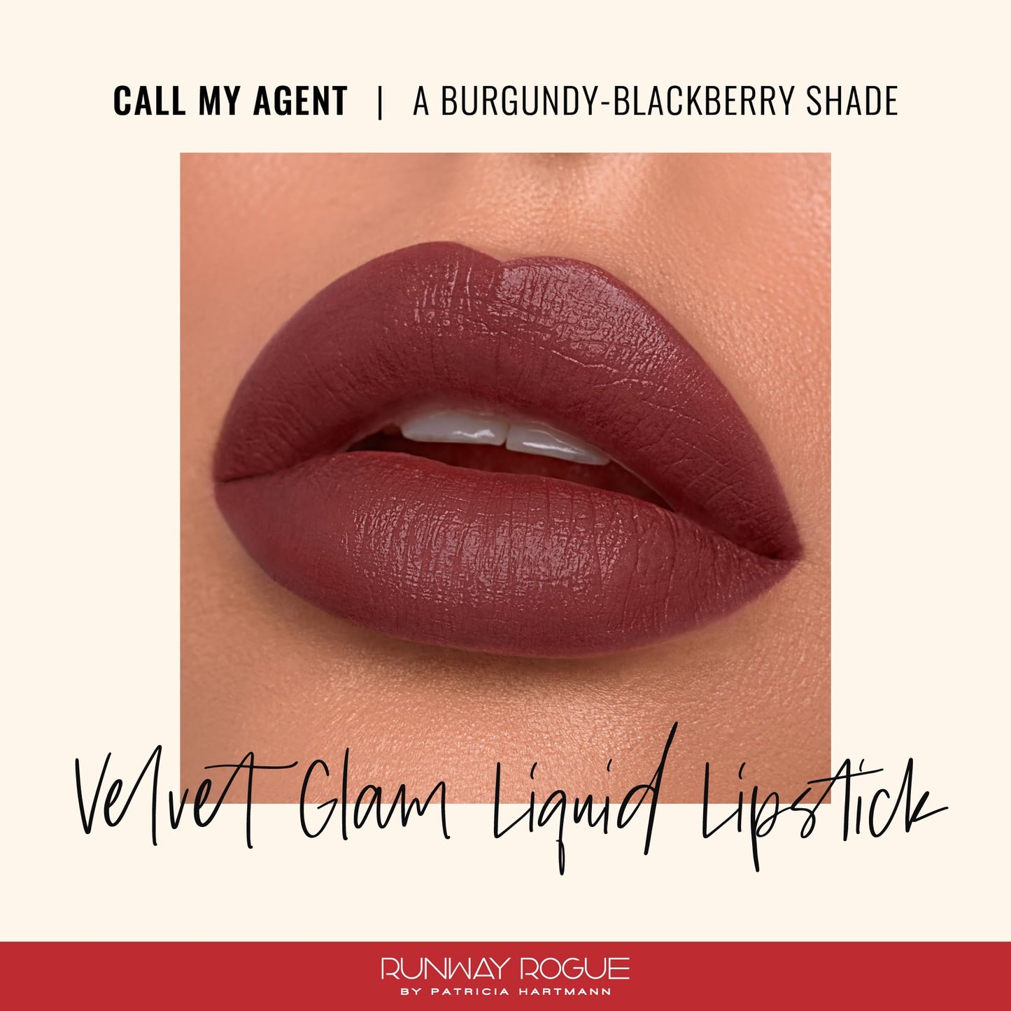 Runway Rogue Velvet Glam Liquid Lipstick – Call My Agent Burgundy Blackberry
