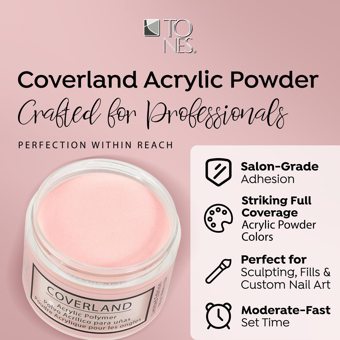 TONES Coverland Addicted Acrylic Powder 3.5oz – Limited Edition