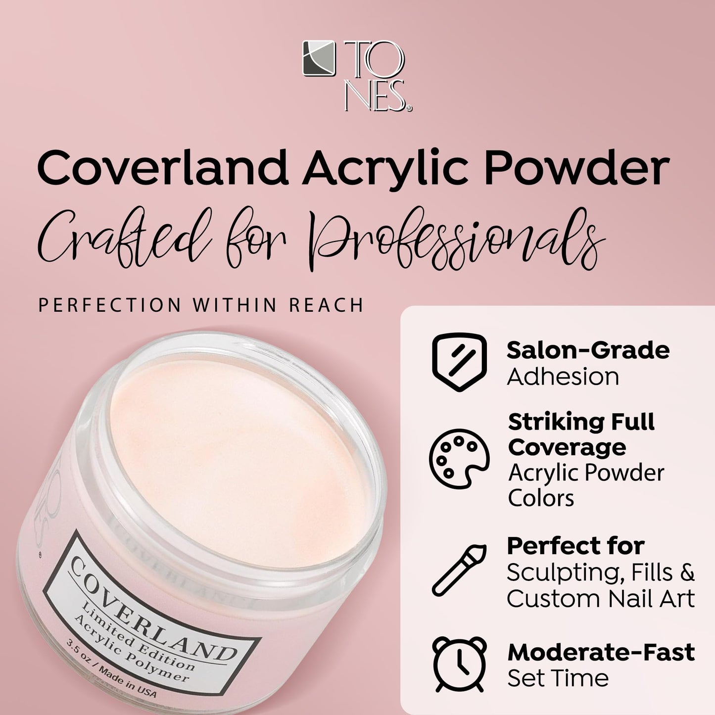 TONES Coverland Acrylic Powder 3.5oz Peachy Nude - Limited Edition